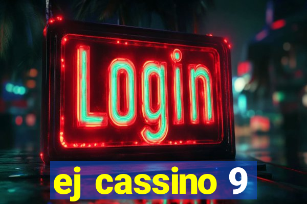 ej cassino 9